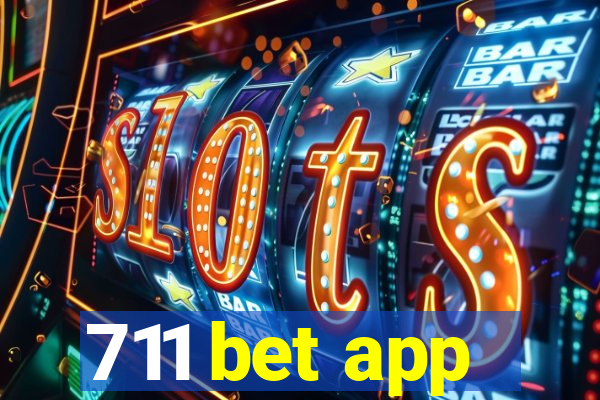 711 bet app