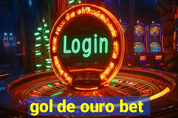 gol de ouro bet