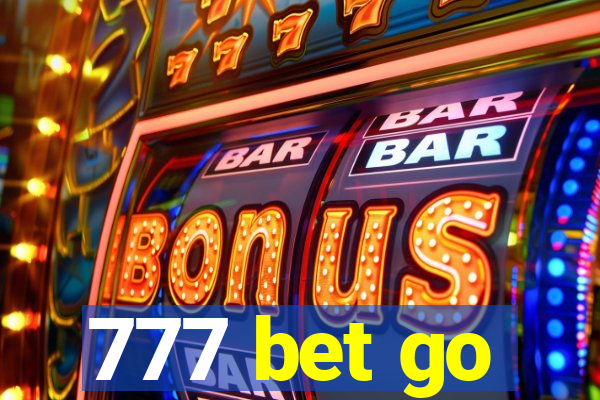 777 bet go