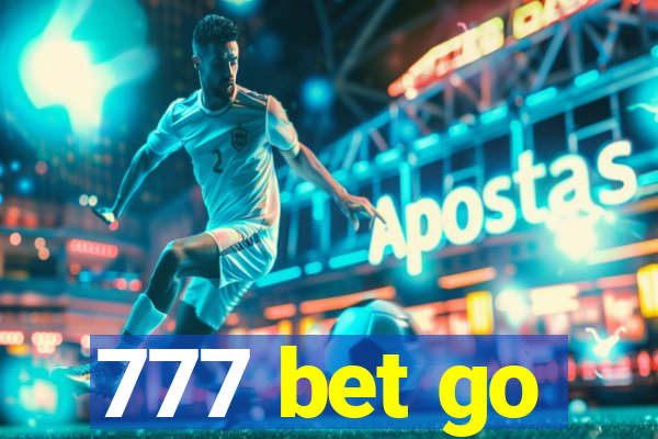 777 bet go