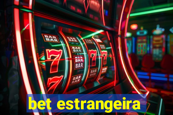 bet estrangeira