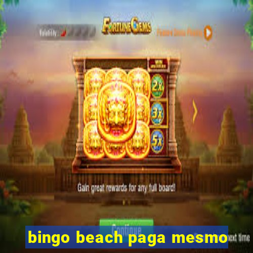 bingo beach paga mesmo