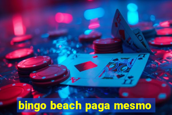 bingo beach paga mesmo