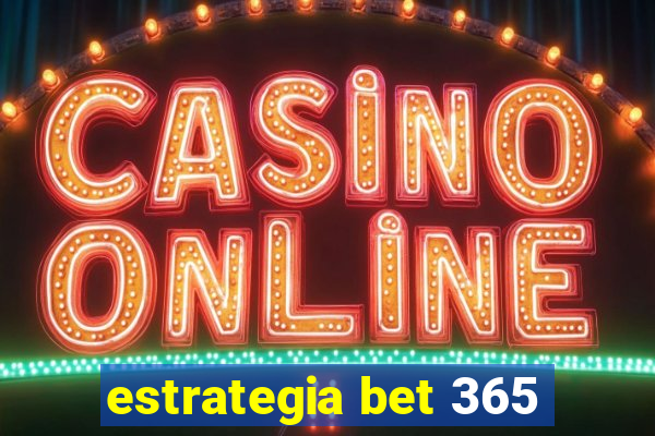 estrategia bet 365