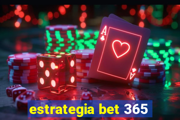 estrategia bet 365