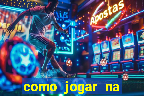 como jogar na blaze e ganhar