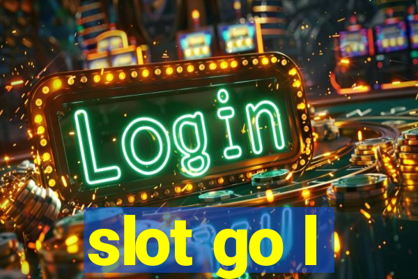 slot go l