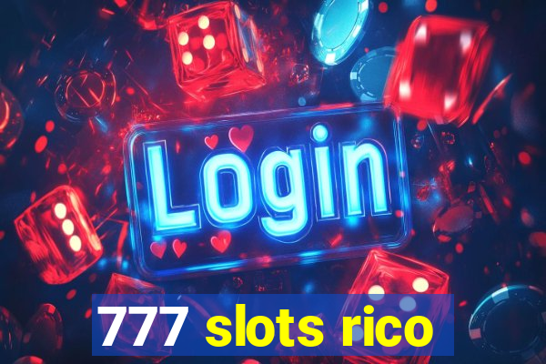 777 slots rico