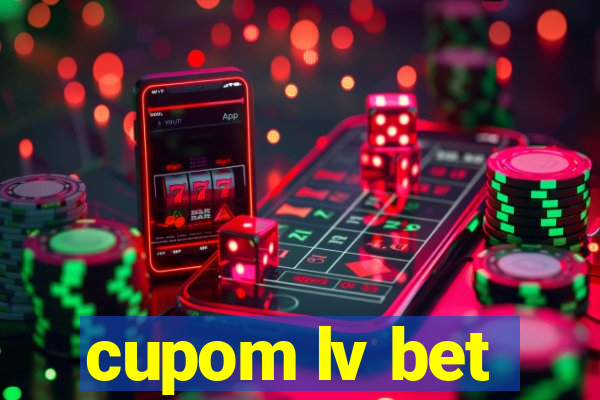 cupom lv bet