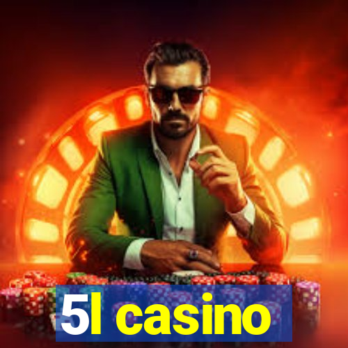 5l casino