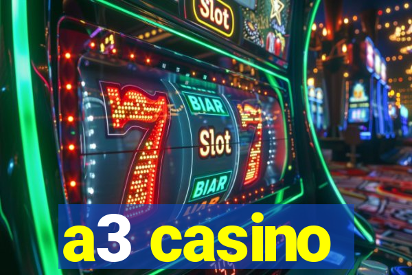 a3 casino