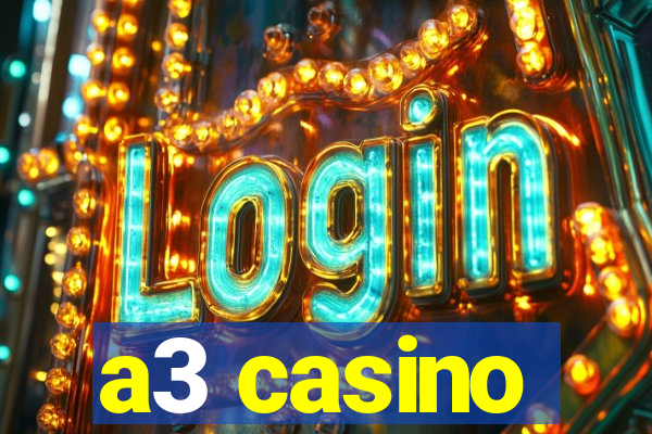 a3 casino