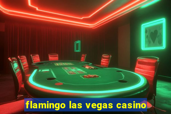 flamingo las vegas casino