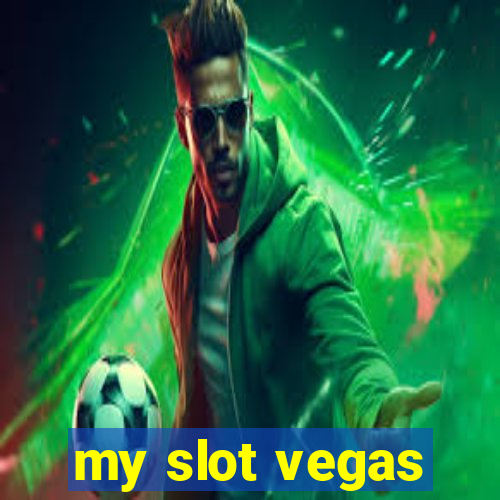 my slot vegas