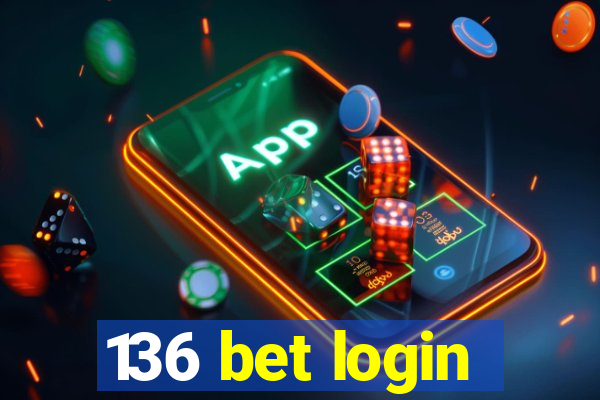 136 bet login