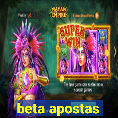 beta apostas