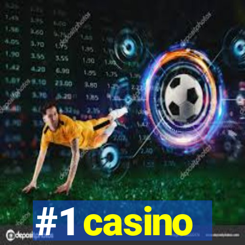 #1 casino