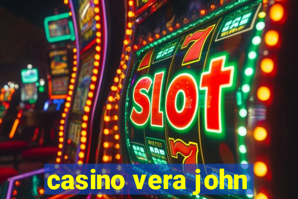 casino vera john