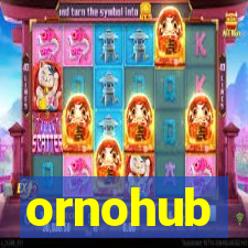 ornohub