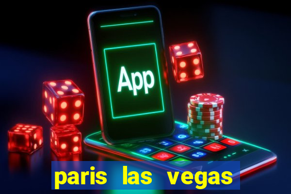 paris las vegas casino hotel