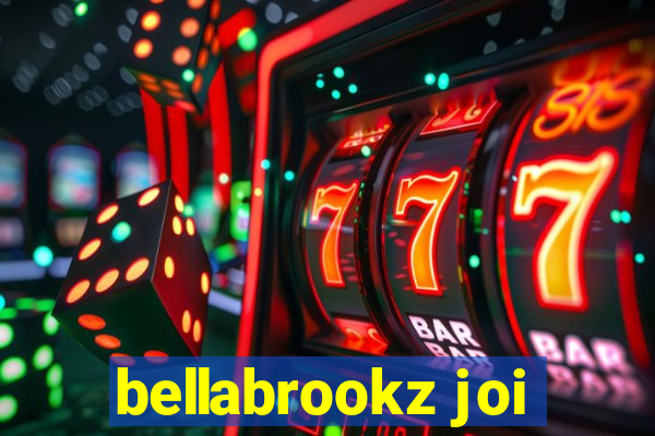 bellabrookz joi