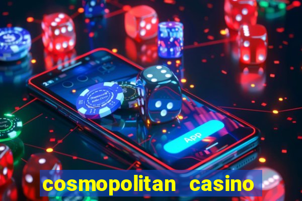 cosmopolitan casino las vegas