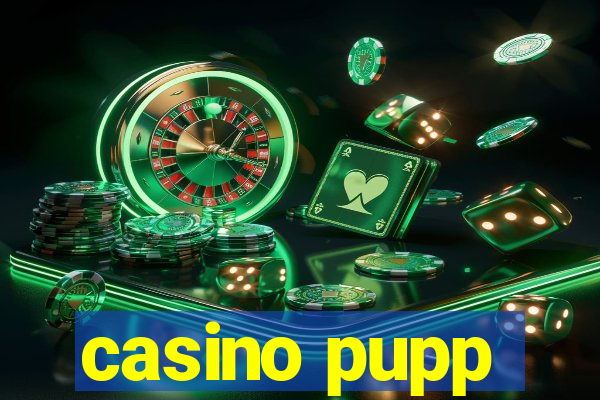 casino pupp