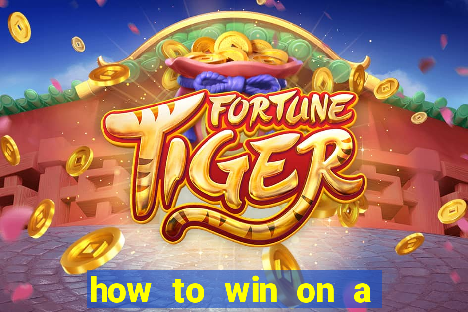 how to win on a slot machine