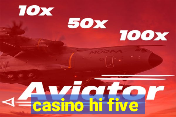 casino hi five