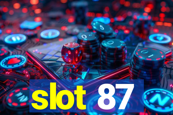 slot 87