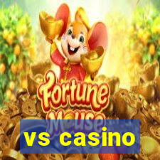 vs casino