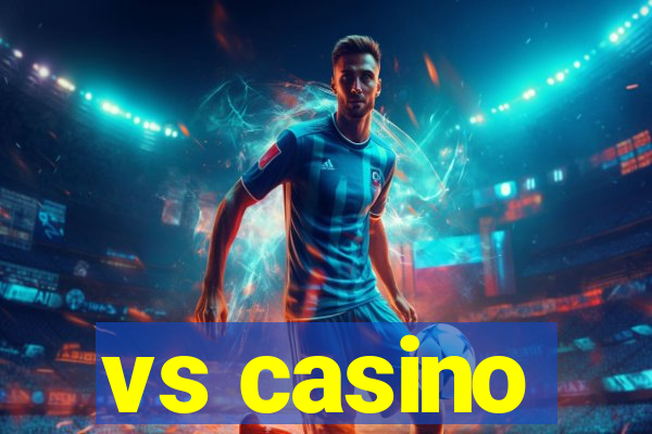 vs casino