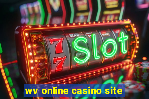 wv online casino site