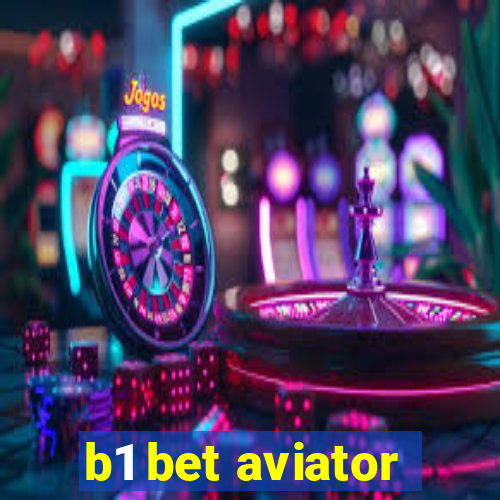 b1 bet aviator