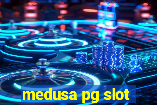 medusa pg slot