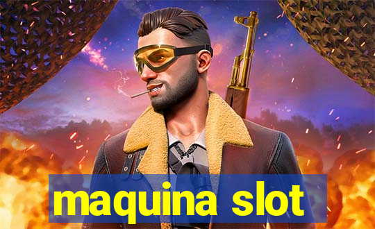 maquina slot