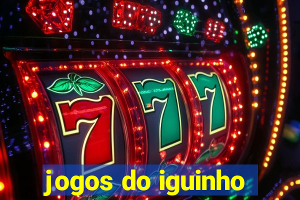 jogos do iguinho