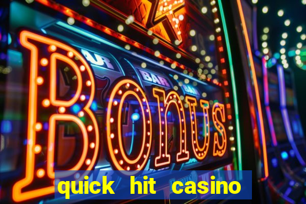 quick hit casino slot machine