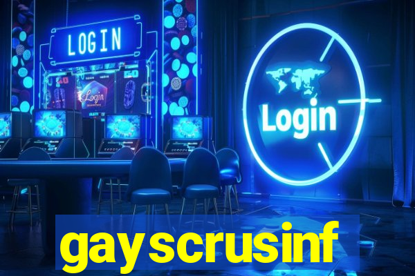 gayscrusinf