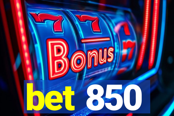 bet 850