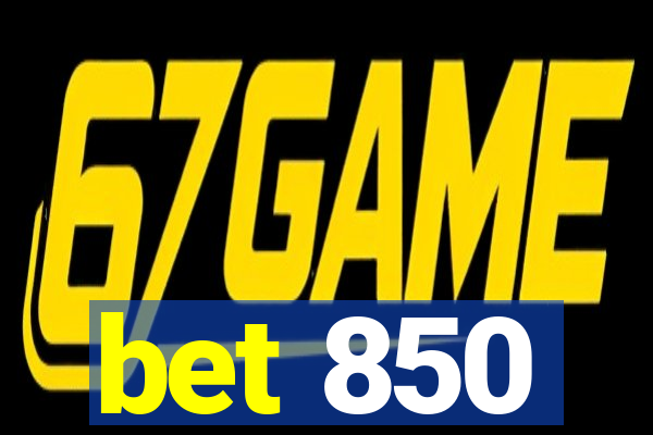 bet 850