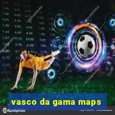 vasco da gama maps