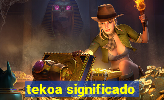 tekoa significado