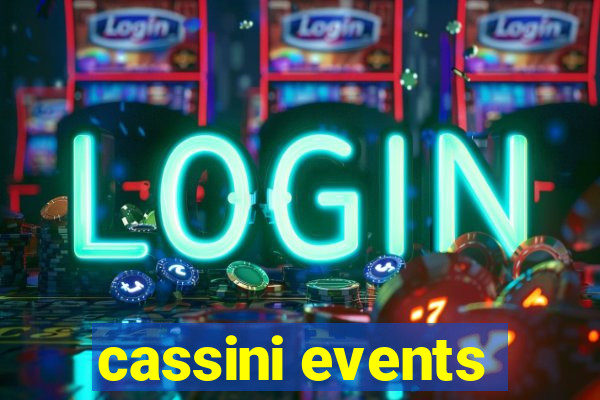 cassini events