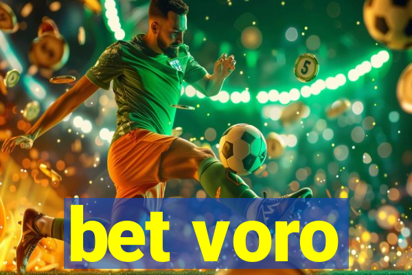 bet voro