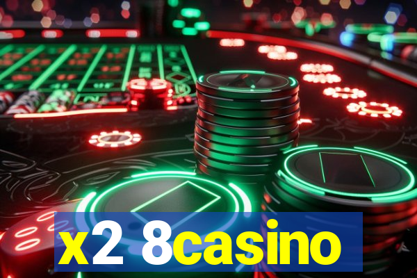 x2 8casino