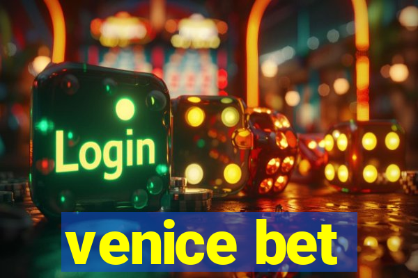 venice bet