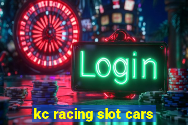 kc racing slot cars