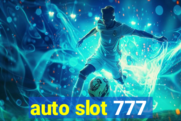 auto slot 777