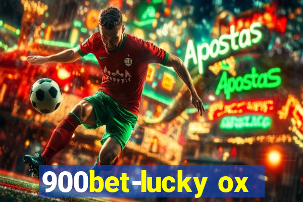 900bet-lucky ox